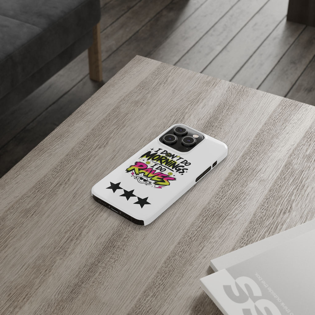 PHILIA — Do Raves Phone Case | EDM Festival Slim Cover