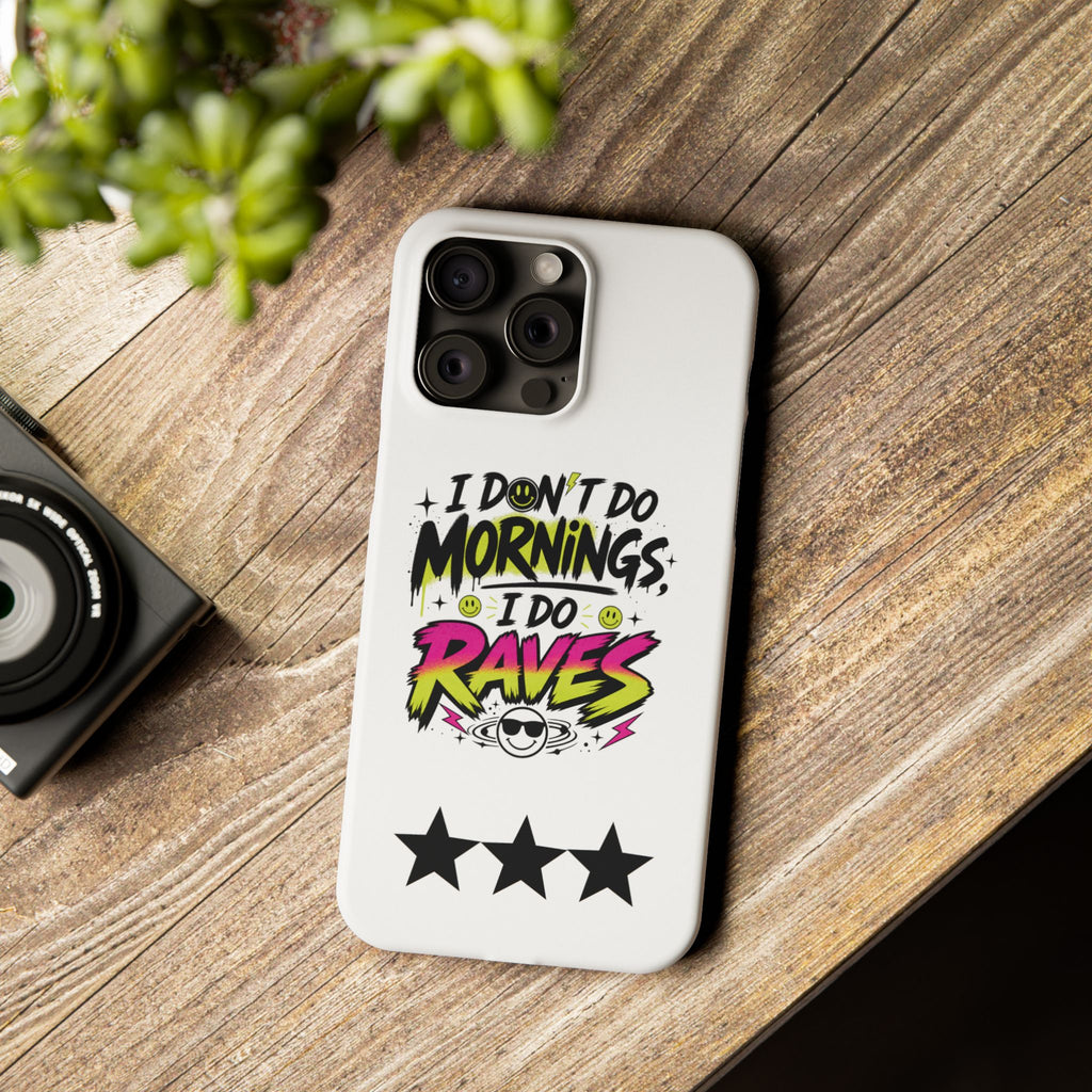 PHILIA — Do Raves Phone Case | EDM Festival Slim Cover