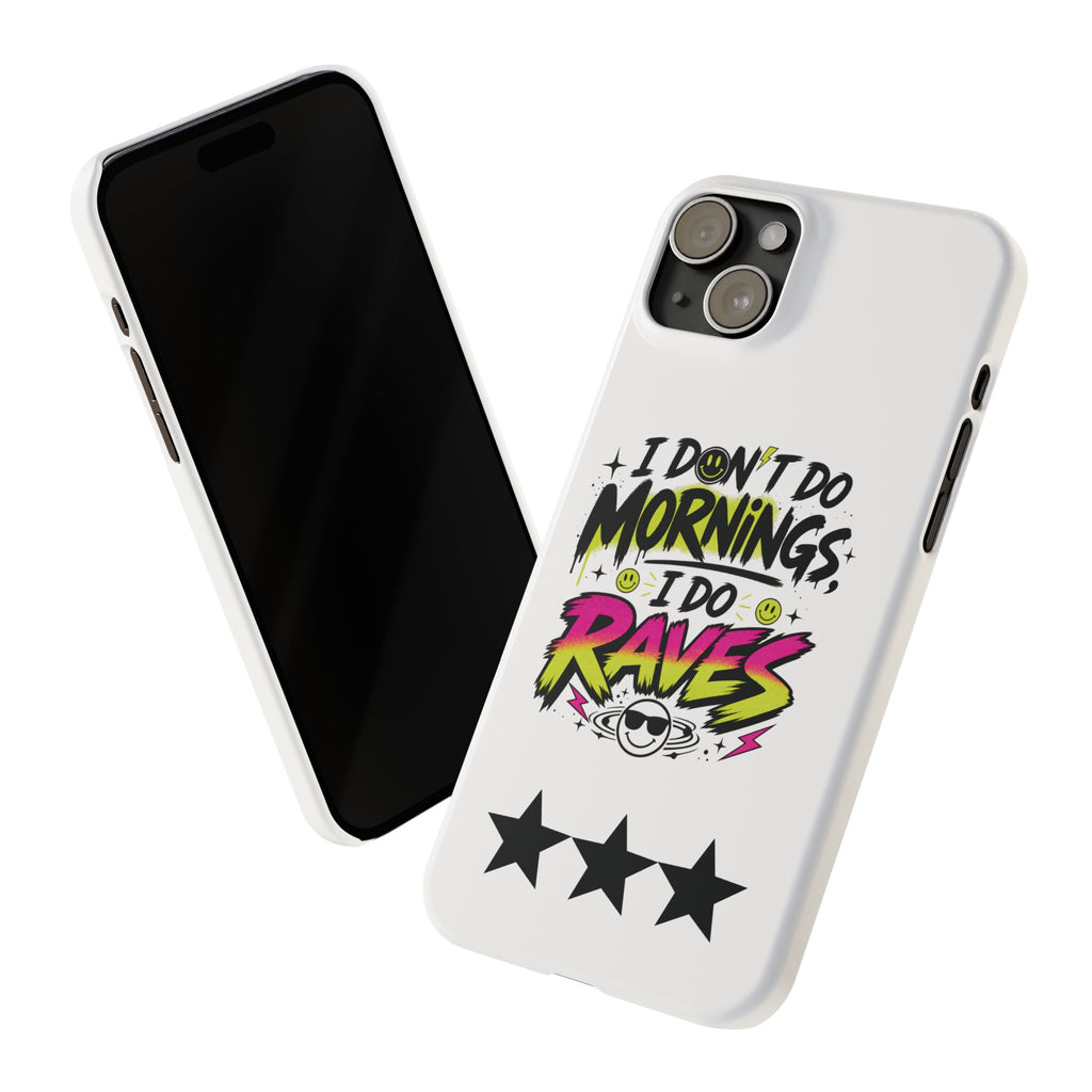 PHILIA — Do Raves Phone Case | EDM Festival Slim Cover