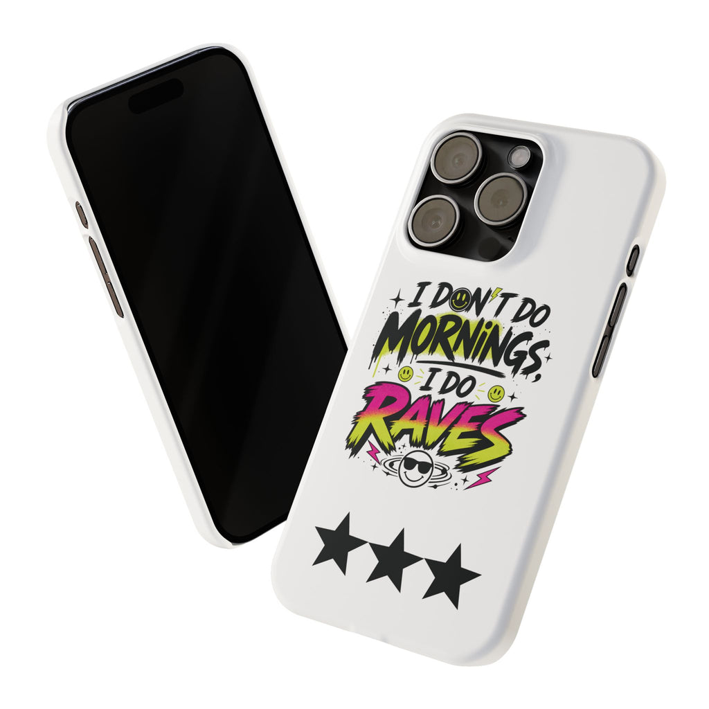 PHILIA — Do Raves Phone Case | EDM Festival Slim Cover