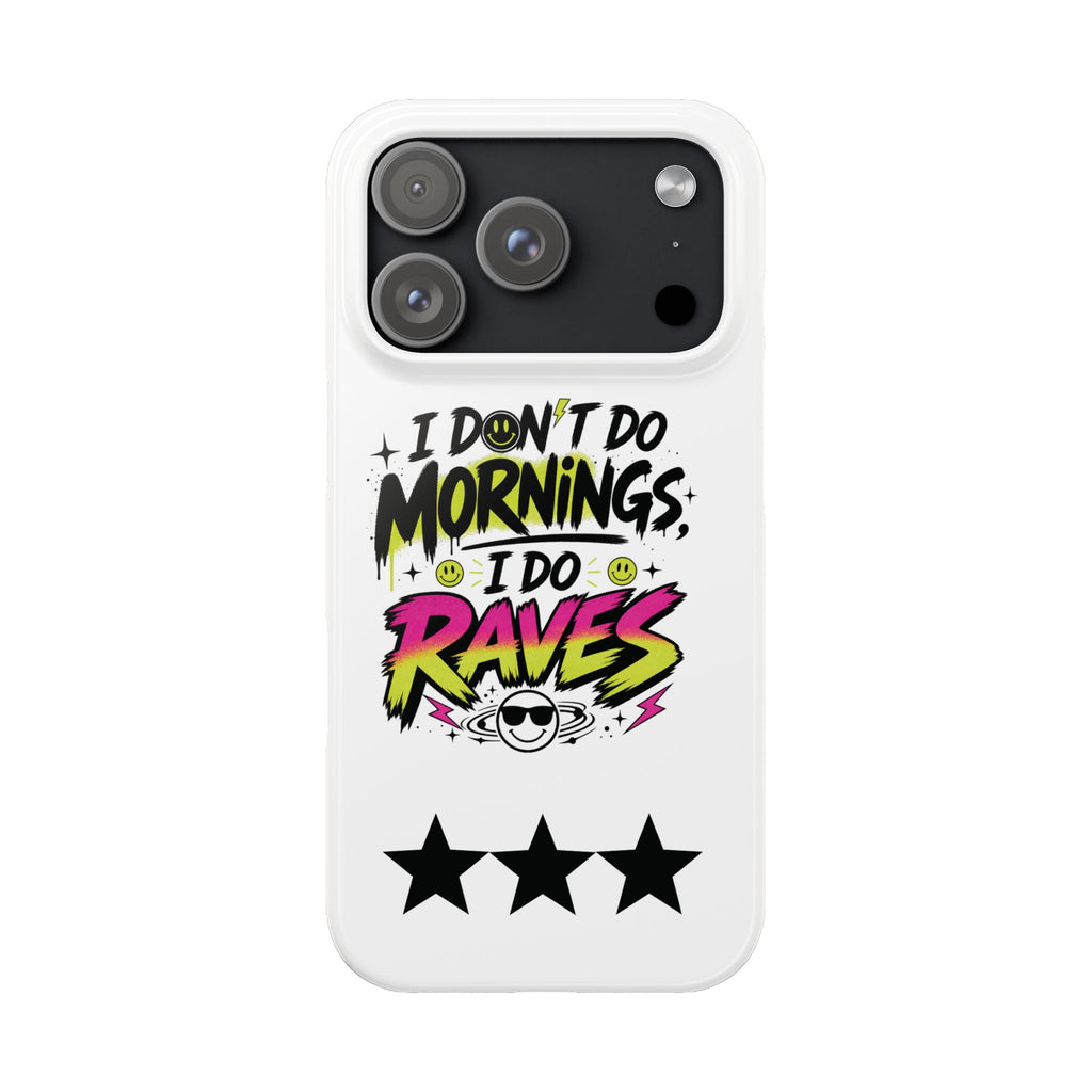 PHILIA — Do Raves Phone Case | EDM Festival Slim Cover