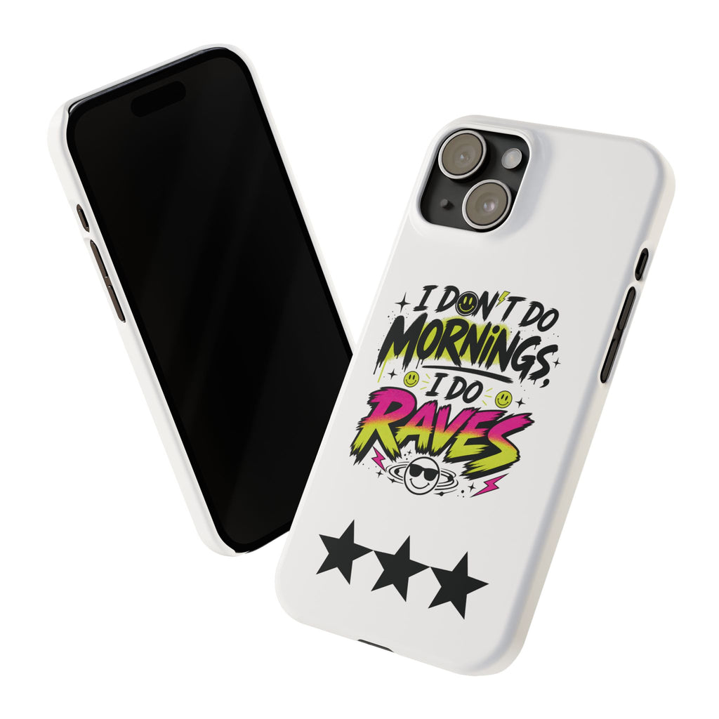 PHILIA — Do Raves Phone Case | EDM Festival Slim Cover